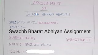 Swachh Bharat Abhiyan Assignment  Environment and SWACHH Bharat Abhiyan AECC1 [upl. by Chaddie931]