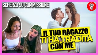 Il Tuo Ragazzo ti ha Tradita con Me le Reazioni delle Fidanzate  Esperimento Sociale  theShow [upl. by Eadahc]