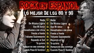 Lo Mejor Del Rock En Español De Los 80 y 90  Hombres G Mana Soda Stereo Caifanes y más [upl. by Nautna32]