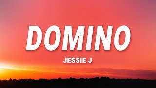 Jessie J  Domino Lyrics [upl. by Wiedmann370]