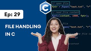 29 C File Handling  C Programming for Beginners [upl. by Amias381]