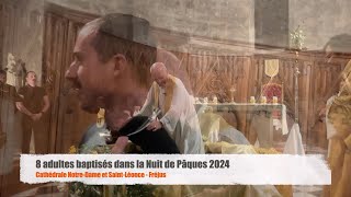 Baptême de 7 adultes Cathédrale Fréjus 2024 [upl. by Yazbak7]