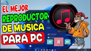 EL MEJOR REPRODUCTOR de MÚSICA para PC  LIGERO Y BUEN SONIDO [upl. by Eidnarb682]