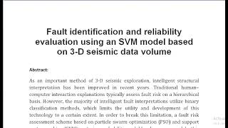 Fault identification and reliability evaluation using an SVM model based on 3 D seismic data volume [upl. by Ahsercul575]