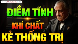 ĐIỀM TĨNH  TRẦM ỔN  KHÍ CHẤT KẺ THỐNG TRỊ  VƯỢT TRÊN TẤT CẢ ĐỂ THÀNH CÔNG  Tư Duy Làm Giàu [upl. by Bowles]