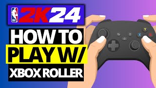 How Play NBA 2K24 with XBOX Controller PC Steam [upl. by Turnbull]