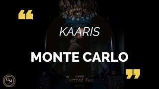 KAARIS  Monte Carlo paroleslyrics [upl. by Horlacher518]