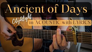 Ancient of Days Acoustic Guitar Instrumental with Lyrics [upl. by Vigor]