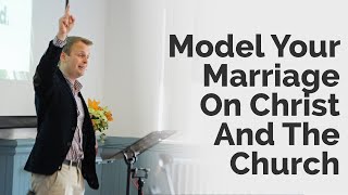 Model Your Marriage On Christ And The Church  Ephesians 52233  05 November 2023 AM [upl. by Niwled368]