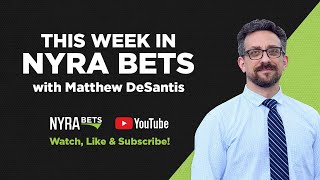 This Week in NYRA Bets August 14August 18 [upl. by Luna]