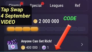 Tap Swap Any One Can Get Rich Today 4 September Video Code For 400K Free Crypto Coins [upl. by Linnie365]