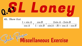 Q no 41  SL LONEY Plane Trigonometry Solution  Miscellaneous Exercise  maths trigonometry [upl. by Niamert]