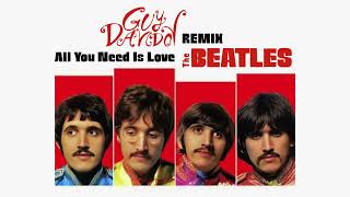 The Beatles  All You Need Is Love  Guy Davidov Remix [upl. by Esorlatsyrc]