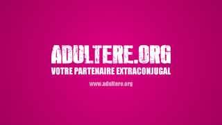 Adultereorg  votre partenaire extraconjugal [upl. by Ayeka503]