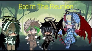 Batim The Reunion [upl. by Lexy942]