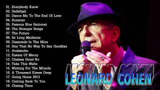 Leonard Cohen Greatest Hits Full Album  The Best Of Leonard Cohen Collection 2018 [upl. by Baryram139]