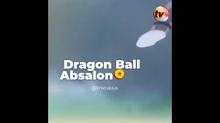 Dragon Ball Absalon  SÉRIEANIME [upl. by Youngran65]