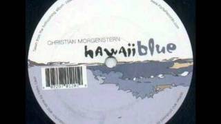 Christian Morgenstern Hawaii blue [upl. by Fosque]