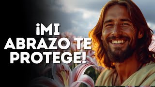 Siente Mi Amor Estoy Aquí Para Protegerte  MENSAJE DE DIOS PARA TI [upl. by Liuqa]