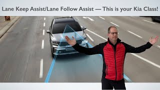 Lane Keep AssistLane Follow Assist EXPLAINED  Kia Class [upl. by Hacissej]