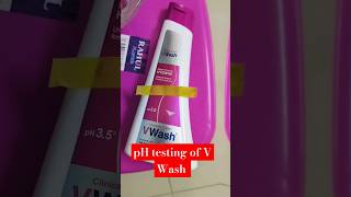 pH testingV Wash phtest phvalue skincare vwash hygiene wash skincare youtubeshorts shorts [upl. by Anasxor]