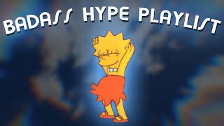 Songs that get you hyped up  Badass hype playlist [upl. by Jun301]