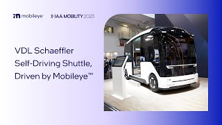 VDL Schaeffler SelfDriving Shuttle Driven by Mobileye™ [upl. by Dodie]