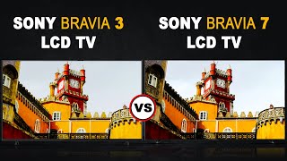 Which is better Sony Bravia 3 vs Sony Bravia 7 LCD TV  Review [upl. by Idac]