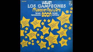 Vuelven Los Campeones  Música en azul y oro  Boca Campeón de AméricaIntercontinental 1978  LP [upl. by Hanad616]