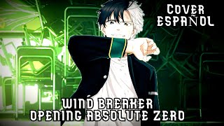 Wind BreakerOpeningAbsolute ZeroCover español [upl. by Teak]