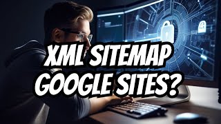 Sitemap Manual Google Sites  Possible Or Not 2024 [upl. by Declan]