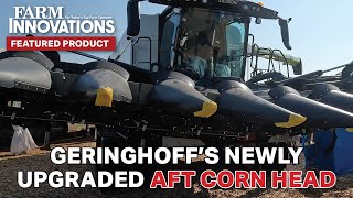 Geringhoffs Newly Upgraded AFT Corn Head [upl. by Berenice]