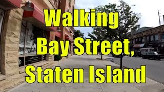 ⁴ᴷ Walking Tour of Bay Street Staten Island NYC from St George Ferry Terminal to Verrazano Bridge [upl. by Amal]