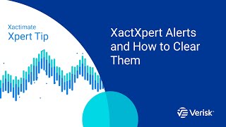 Xactimate Xpert Tip XactXpert Alerts and How to Clear Them [upl. by Marcin]