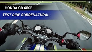 Honda CB 650F  Test Ride Sobrenatural – Alex Santos [upl. by Tezil254]