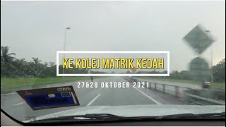 KE KOLEJ MATRIK KEDAH [upl. by Chun]