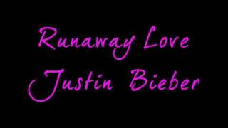 Runaway Love  Justin Bieber  Lyrics My World 20 Studio Version [upl. by Danelle]