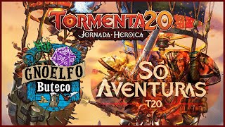 T20  Só Aventuras  Av 4 Dia da Tormenta  ep 3 Odara da Tormenta [upl. by Alram]