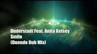 Duderstadt Feat Anita Kelsey  Smile  Duende Dub Mix  HQ [upl. by Myrta980]