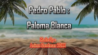 Pedro Pablo Paloma Blanca KaraokeDemo [upl. by Stanislaus]