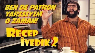 Ben de Patron Yarısıyım O Zaman  Recep İvedik 2 [upl. by Ahseenat427]