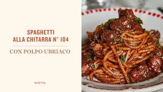 SPAGHETTI alla CHITARRA n° 104 con POLPO UBRIACO [upl. by Branen910]