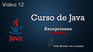 Curso Java Excepciones en Java Excepción General [upl. by Larissa]