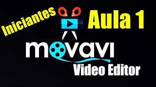 Movavi Video Editor Aula 1 [upl. by Weir482]