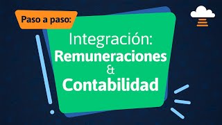 Integra los datos de Remuneraciones hasta tu Software de Contabilidad Nubox [upl. by Kingsley531]