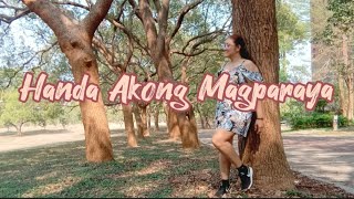 Handa Akong Magparaya travel asmr ofw viral support trending [upl. by Saffren]