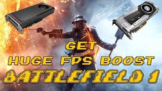 Get Huge FPS Boost 50 in Battlefield 1 specially on Windows 10 any PC GAME [upl. by Garbe]