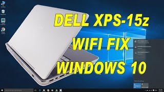 WIFI fix  DELL XPS15z  Windows 10 [upl. by Skell639]