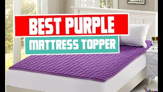 Discovering the Best Purple Mattress Toppers in 2023  Mattress Toppers A Buying Guide [upl. by Yetta214]