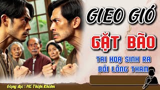 Gieo gió gặt bão NHÂN QUẢ VỀ SỰ BẤT CÔNG TRONG GIA ĐÌNH  Đọc Truyện Đêm Khuya doctruyendemkhuya [upl. by Eloken901]